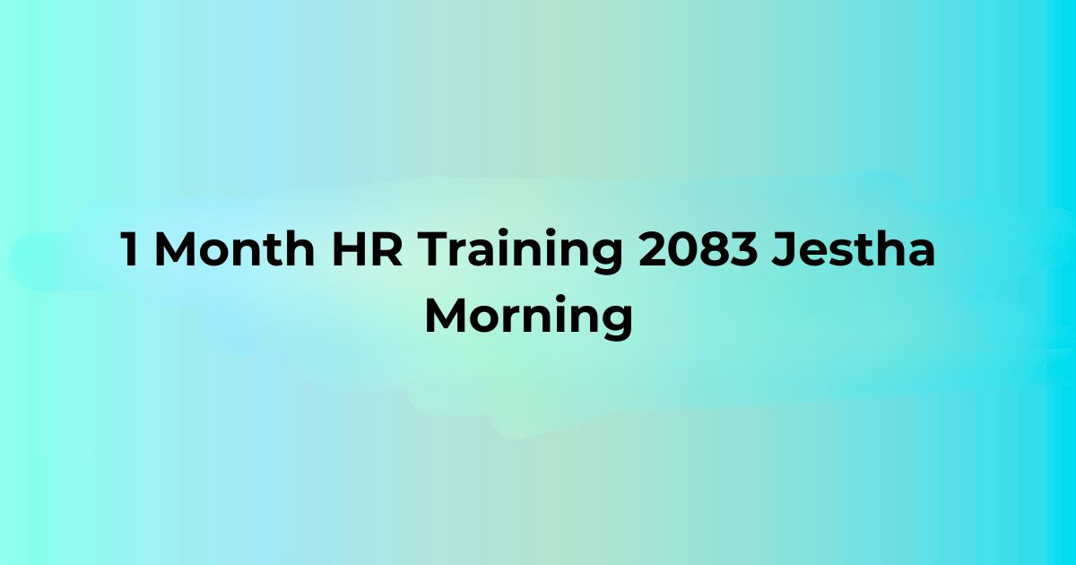 1 Month HR Training 2083 Jestha Morning Batch 1