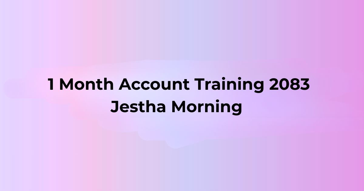 1 Month Account Training 2083 Jestha Morning